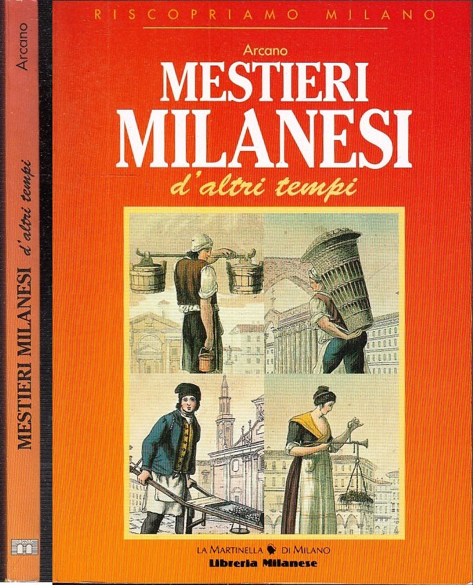LS- MESTIERI MILANESI D'ALTRI TEMPI - ARCANO - LA MARTINELLA--- 1995- B- XFS121