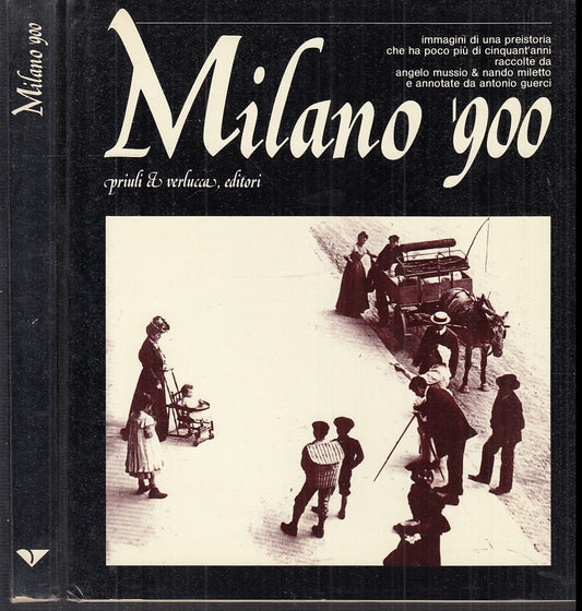 LV- MILANO '900 IMMAGINI PREISTORIA -- PRIULI E VERLUCCA --- 1978- CS- XFS121