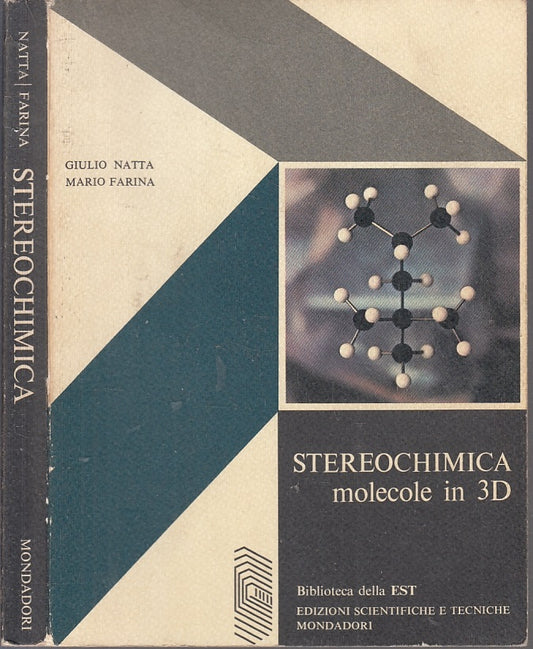 LZ- STEREOCHIMICA MOLECOLE IN 3D- NATTA FARINA- MONDADORI- EST-- 1968- B- YFS117