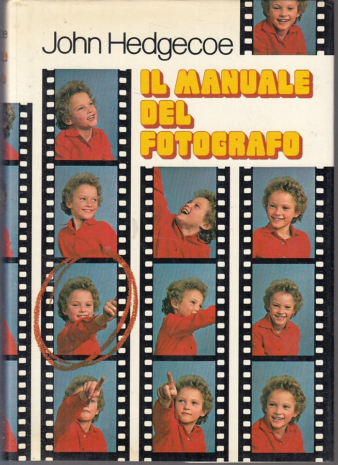 LZ- IL MANUALE DEL FOTOGRAFO - JOHN HEDGECOE - EUROCLUB --- 1985 - CS - YFS50