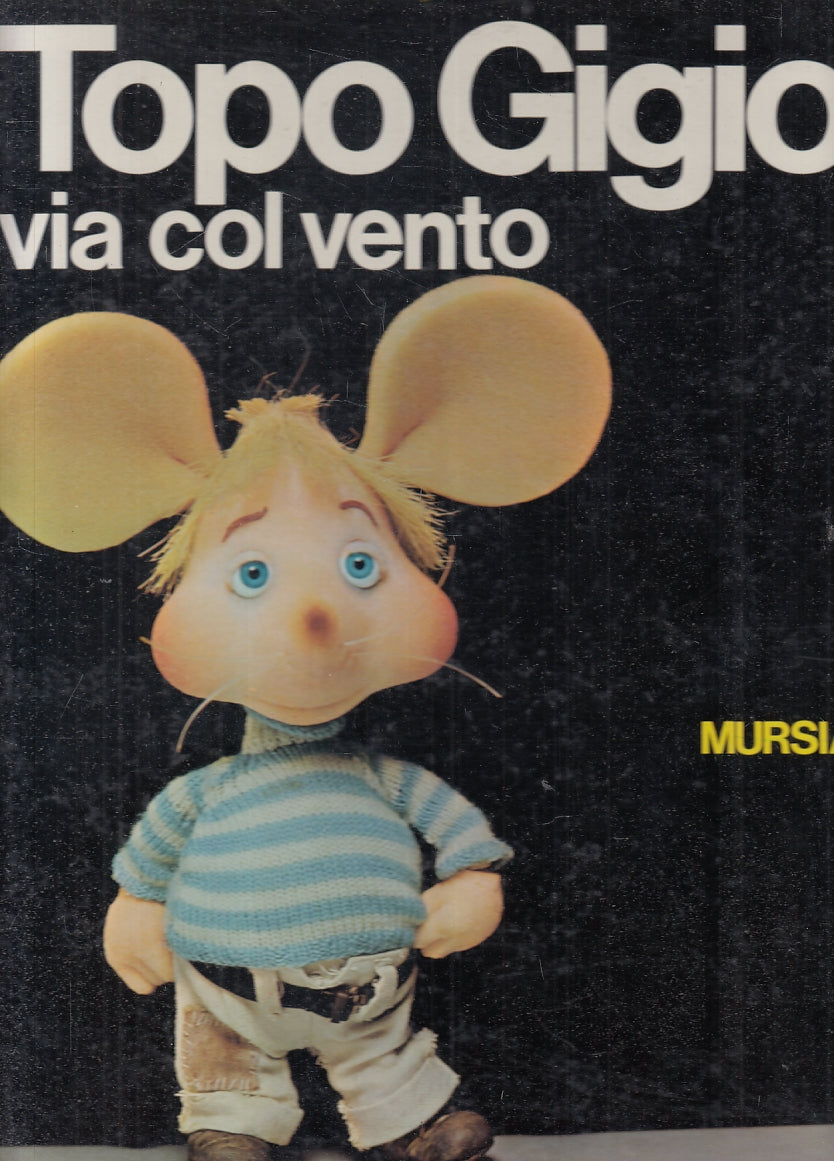 LB- TOPO GIGIO VIA COL VENTO - MARIA PEREGO - MURSIA --- 1974 - C - RGZ