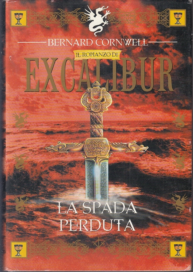 LN2- EXCALIBUR LA SPADA PERDUTA - BERNARD CORNWELL - CLUB --- 1998 - CS - JXS5