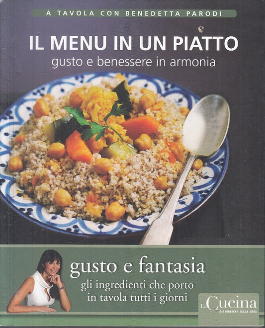 LK- A TAVOLA CON BENEDETTA PARODI 9 IL MENU' IN UN PIATTO ----- 2012 - B - KXS3