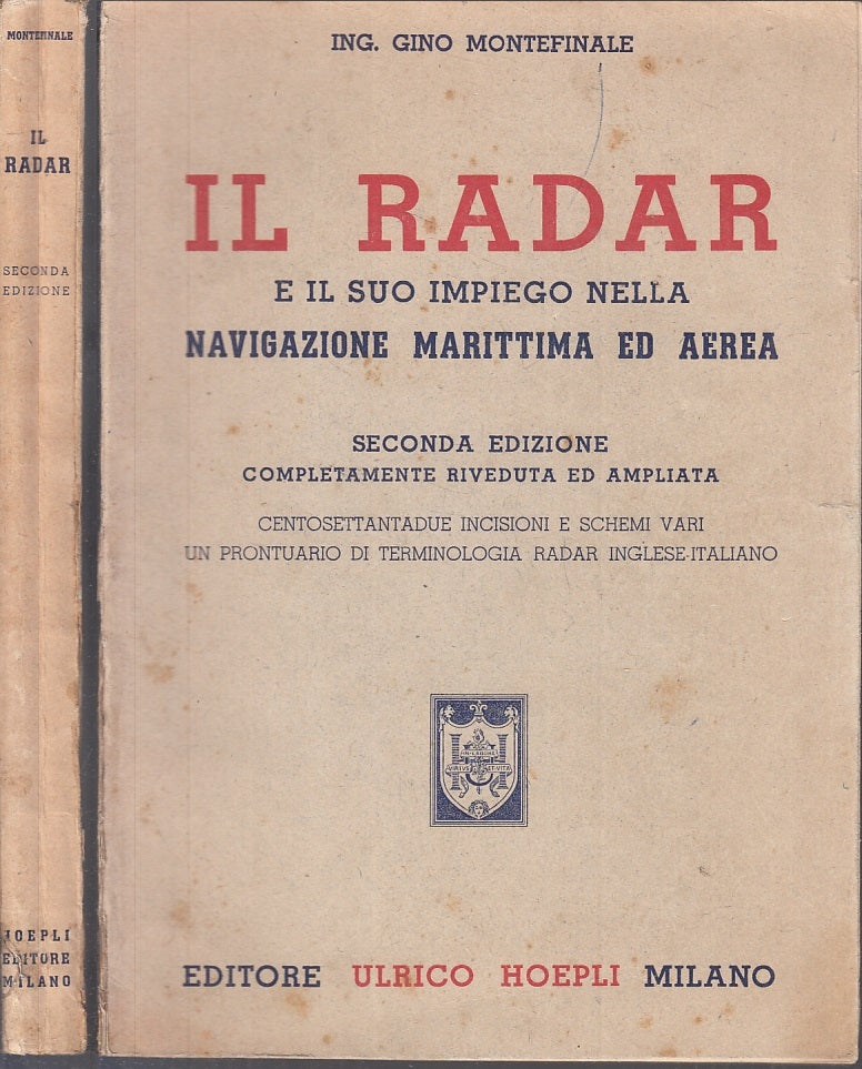 LZ- IL RADAR NAVIGAZIONE MARITTIMA AEREA- MONTEFINALE- HOEPLI--- 1951- B- XFS110