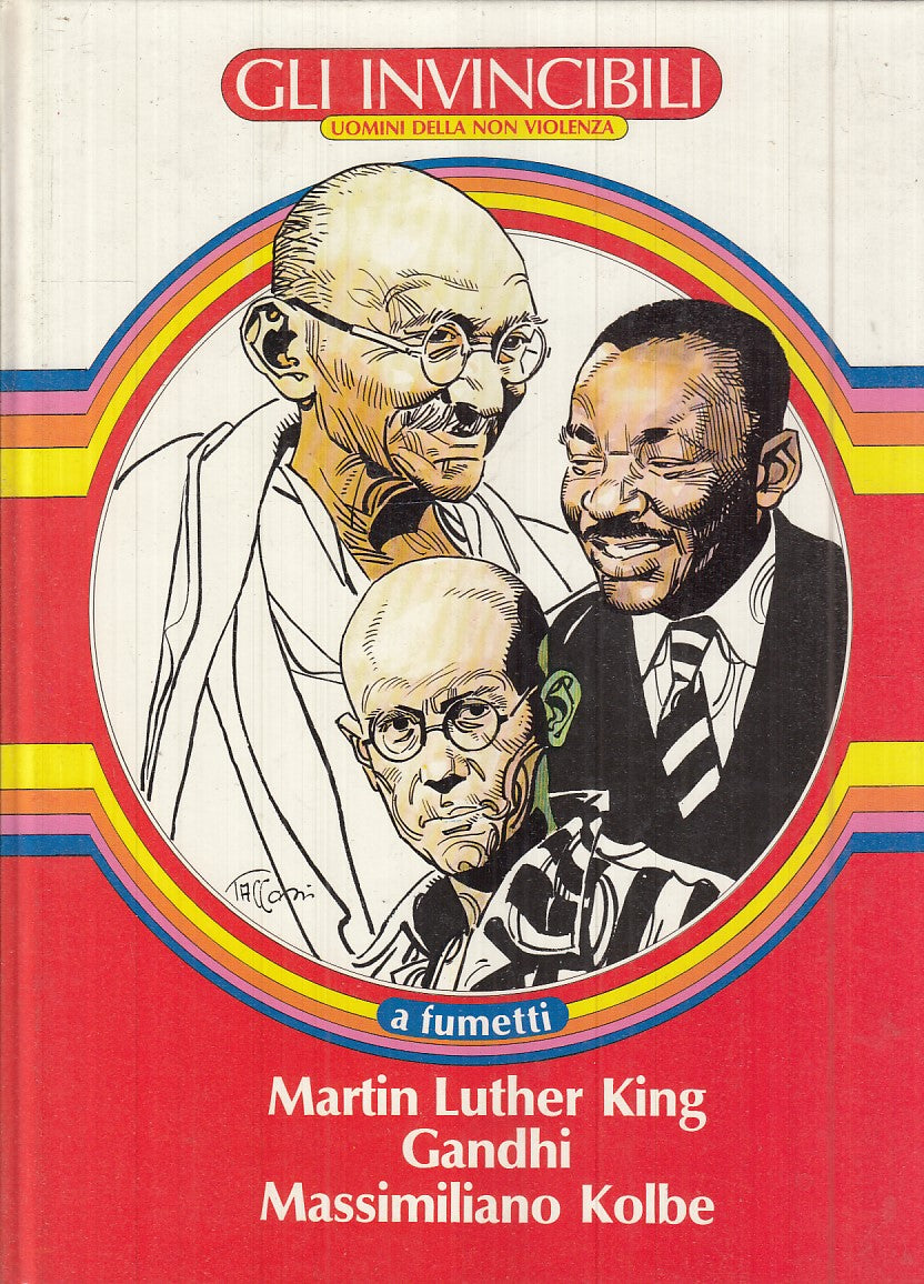 FV- GLI INVINCIBILI A FUMETTI MARTIN LUTHER KING GANDHI KOLBE --- 1983 - C - RGZ
