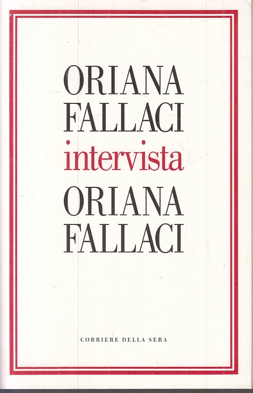 INTERVISTA - ORIANA FALLACI - CORRIERE DELLA SERA --- B - JXS23