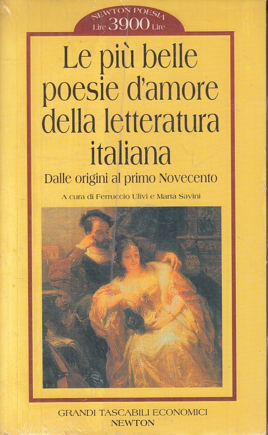 LE PIU' BELLE POESIE D'AMORE DELLA LETTERATURA ITALIANA - NEWTON - B- JXS10