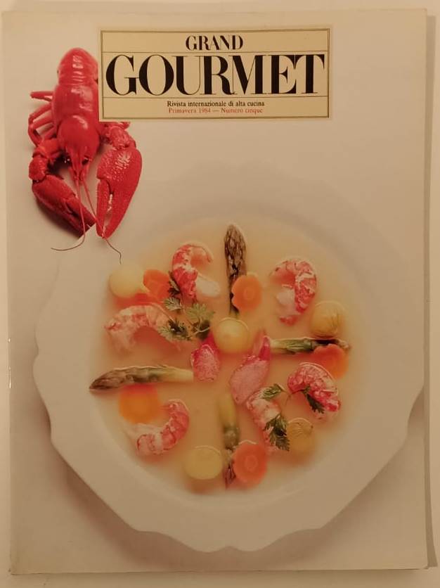 LK- GRAND GOURMET RIVISTA INTERNAZIONALE ALTA CUCINA 5 PRIMAVERA 1984- B- ZFS511