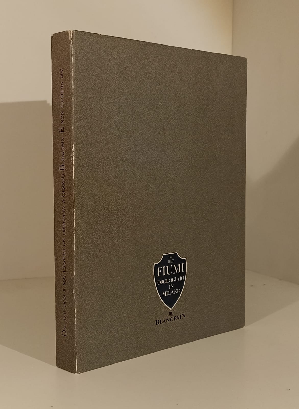 LZ- DAL 1867 FIUMI OROLOGIAIO IN MILANO QUARZO PUBBLICITA' - BLANCPAIN - XFS67