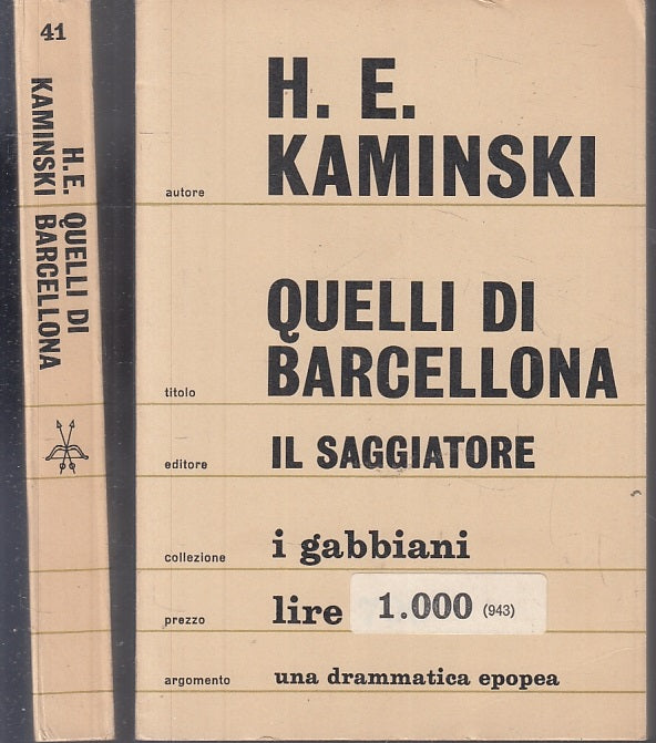 LN- QUELLI DI BARCELLONA - KAMINSKI - IL SAGGIATORE- I GABBIANI-- 1966- B- XFS67