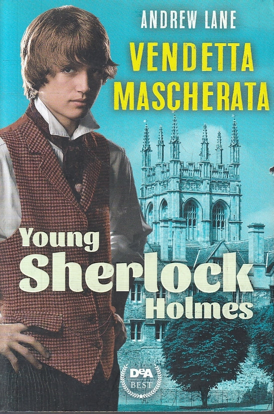 LN2- VENDETTA MASCHERATA YOUNG SHERLOCK HOLMES- ANDREW LANE - DeA ---- B - JXS11
