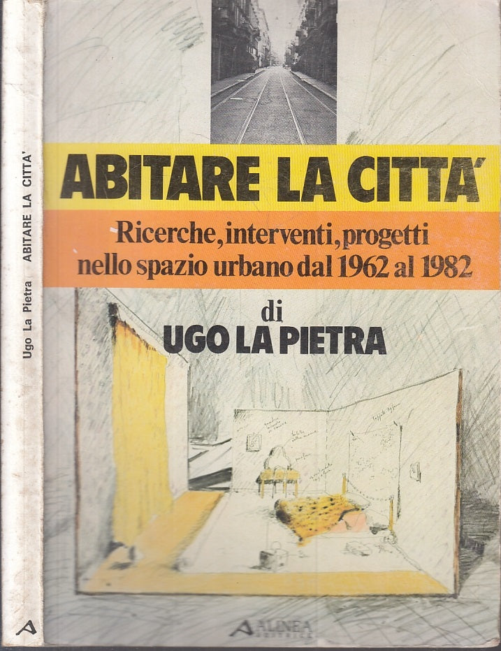 LZ- ABITARE LA CITTA' - LA PIETRA - ALINEA - ARCHITETTURA -- 1983 - B - XFS119