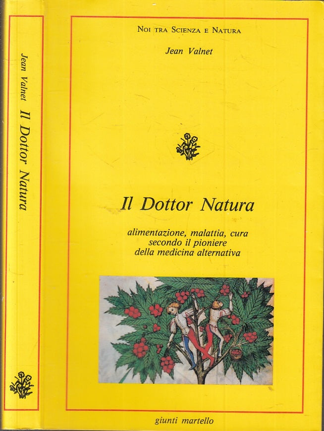 LZ- IL DOTTOR NATURA - JEAN VALNET - GIUNTI MARTELLO --- 1985- BS- XFS119