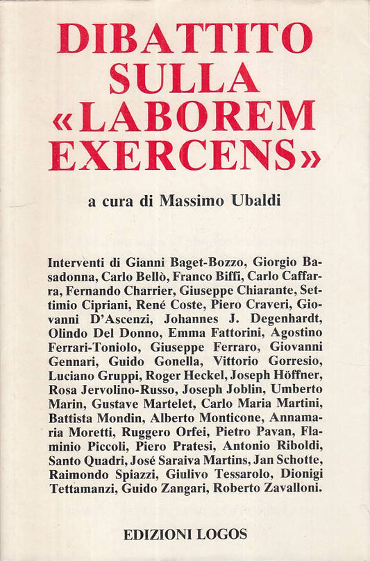 LS- DIBATTITO SULLA "LABOREM EXERCENS" - UBALDI - LOGOS --- 1981 - BS - YTS10