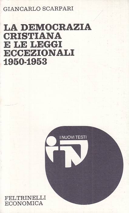 LS- DEMOCRAZIA ITALIANA LEGGI ECCEZIONALI 1950-- FELTRINELLI--- 1977 - B - YTS13