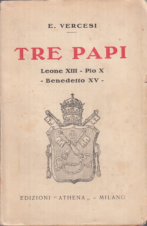 LS- TRE PAPI LEONE XIII PIO X BENEDETTO XV- VERCESI- ATHENA --- 1929 - B - YTS38
