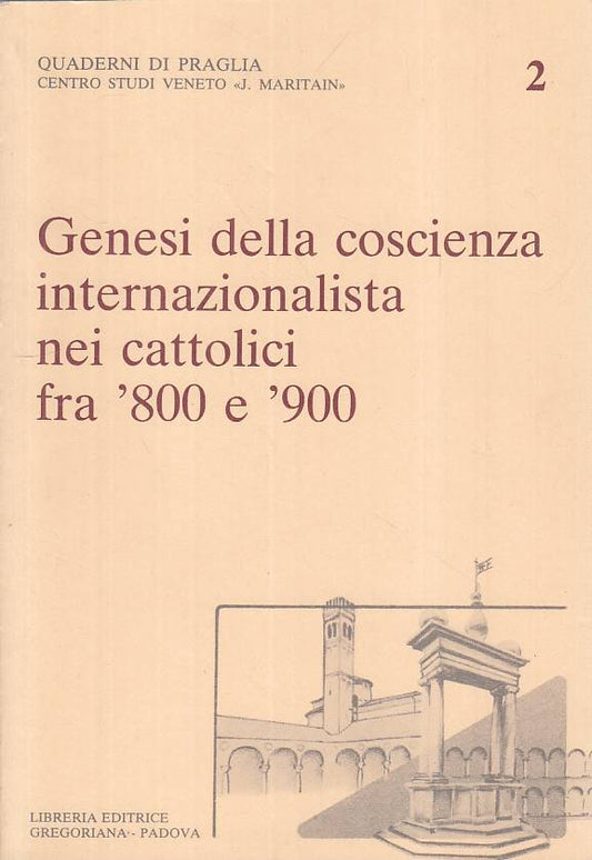 LS- GENESI COSCIENZA INTERNAZIONALISTA CATTOLICI-- GREGORIANA--- 1983- B - YTS15