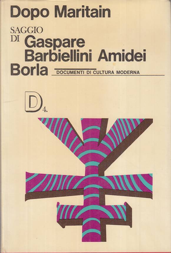 LS- DOPO MARITAIN - AMIDEI - BORLA -- 1a ED. - 1967 - CS - YTS11