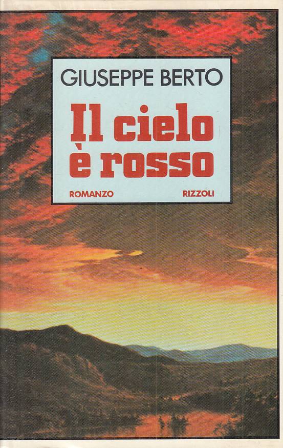 LN- IL CIELO E' ROSSO - GIUSEPPE BERTO - RIZZOLI - LA SCALA --- CS - YTS88