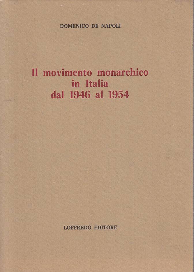 LS- MOVIMENTO MONARCHICO ITALIA 1946/54 - NAPOLI - LOFFREDO --- 1980 - B - YTS95