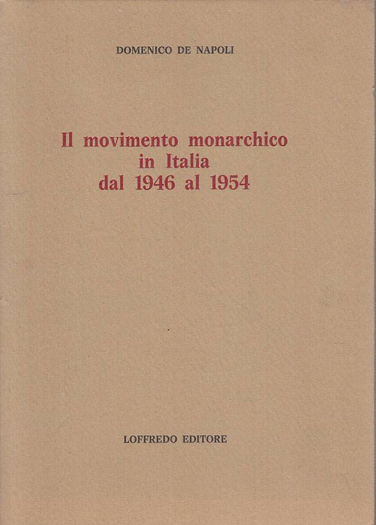 LS- MOVIMENTO MONARCHICO ITALIA 1946/54 - NAPOLI - LOFFREDO --- 1980 - B - YTS95
