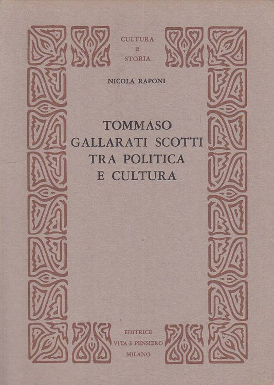 LS- TOMMASO GALLARTI SCOTTI TRA POLITICA E CULTURA -- VP --- 1971 - B - YTS432
