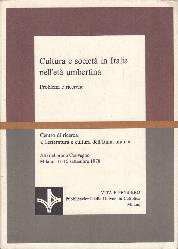 LS- CULTURA E SOCIETA' ITALIA ETA' UMBERTINA-- VITA PENSIERO--- 1981 - B - YTS96