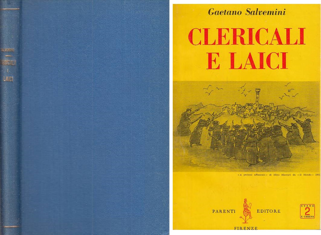 LS- CLERICALI E LAICI - SALVEMINI - PARENTI - STATO E CHIESA -- 1957 - C - YTS96