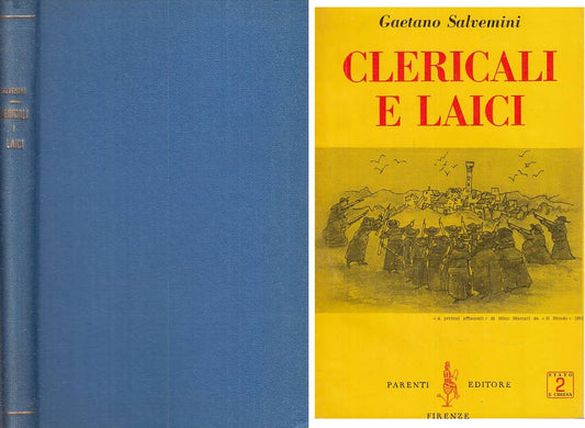 LS- CLERICALI E LAICI - SALVEMINI - PARENTI - STATO E CHIESA -- 1957 - C - YTS96