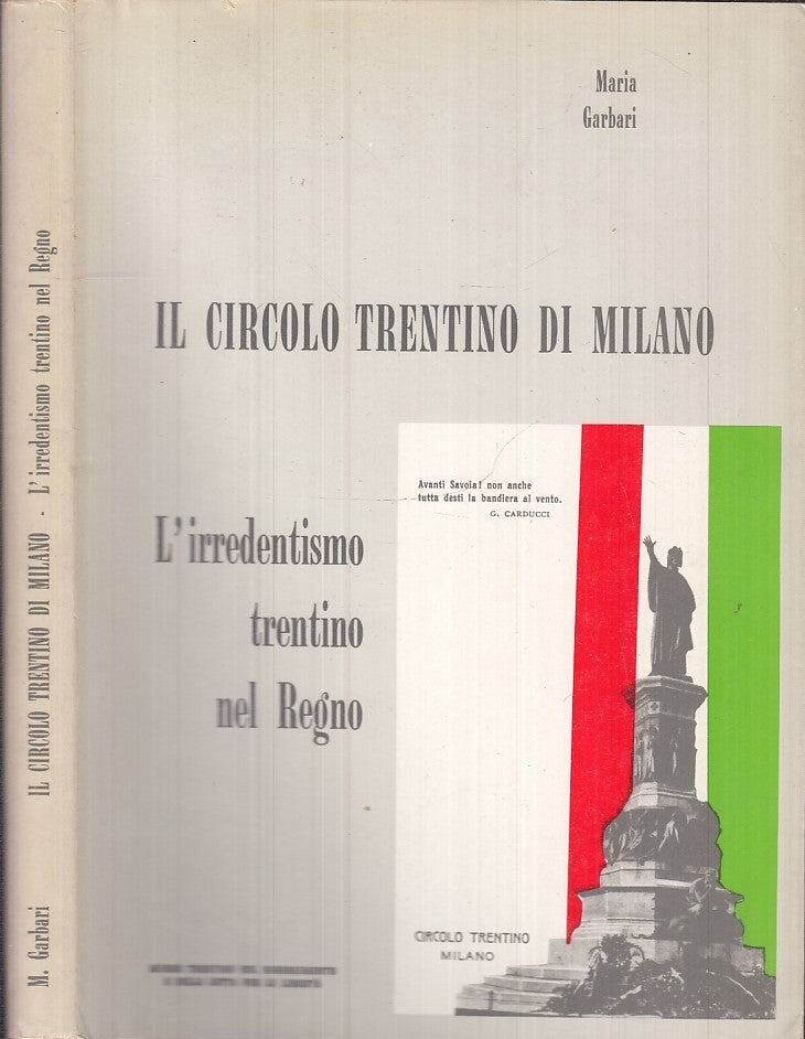 LS- IL CIRCOLO TRENTINO DI MILANO IRREDENTISMO REGNO - GARBARI - 1979 - B- XFS25