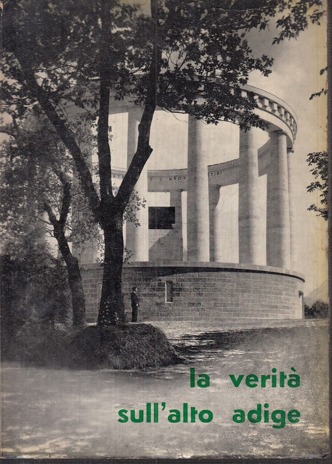 LS- LA VERITA' SULL'ALTO ADIGE FOTOGRAFIE - TIPOGRAFIA TAMBONE - 1959 - B- XFS25