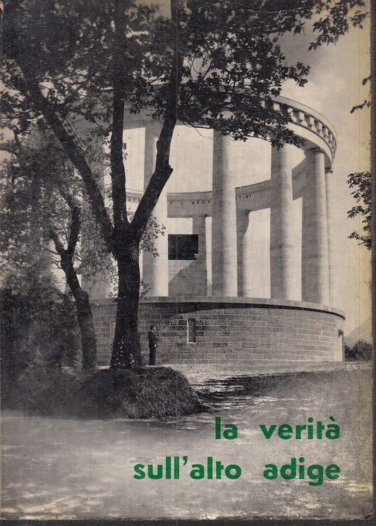 LS- LA VERITA' SULL'ALTO ADIGE FOTOGRAFIE - TIPOGRAFIA TAMBONE - 1959 - B- XFS25