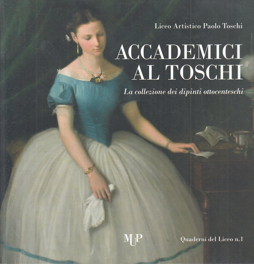 LT- LICEO ARTISTICO TOSCHI COLLEZIONE DIPINTI OTTOCENTESCHI- MUP- 2016- B- WPR