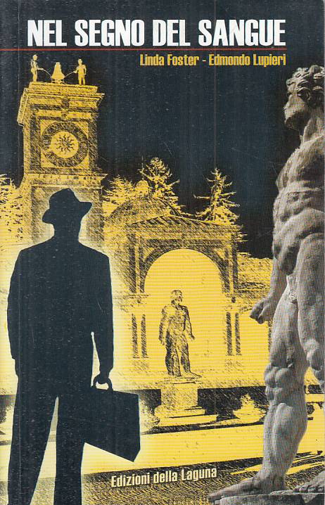 NEL SEGNO DEL SANGUE - FOSTER LUPIERI - DELLA LAGUNA --- 2003 - B - YFS595