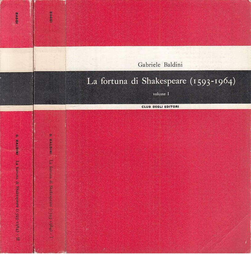 LS- LA FORTUNA DI SHAKESPEARE 2 VOLL. - BALDINI - CDE --- 1965 - B - YFS494
