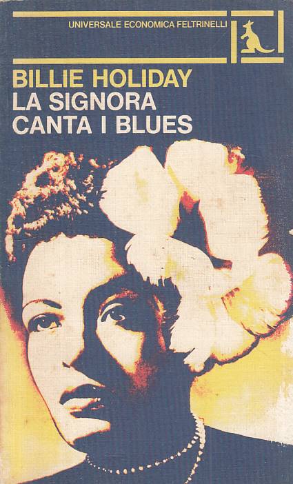 LN- LA SIGNORA CANTA I BLUES - HOLIDAY - FELTRINELLI --- 1979 - B - YFS581