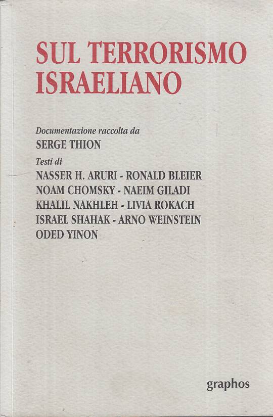LS- SUL TERRORISMO ISRAELIANO - AA.VV. - GRAPHOS - STORIA -- 2004 - B - YFS494