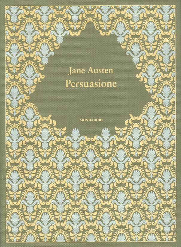 LN- PERSUASIONE - JANE AUSTEN - MONDADORI - ROMANZI -- 2012 - BS - YFS581