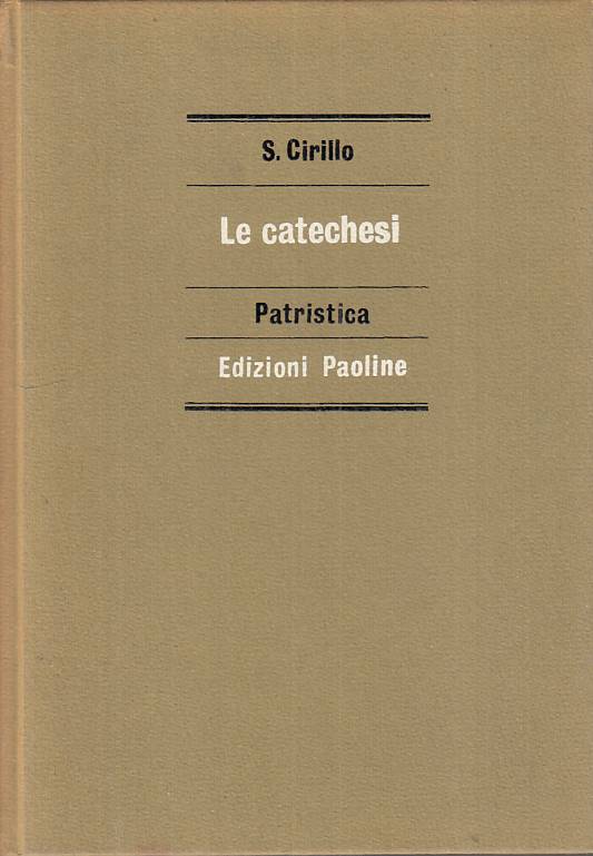LS- LA CATECHESI - CIRILLO - PAOLINE - PATRISTICA -- 1966 - C - YFS381