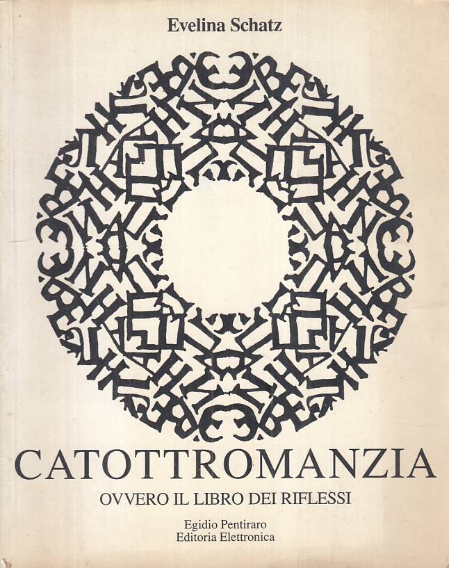 LS- CATOTTROMANZIA LIBRO DEI RIFLESSI - SCHATZ - PENTIRARO --- 1993 - B - YFS381