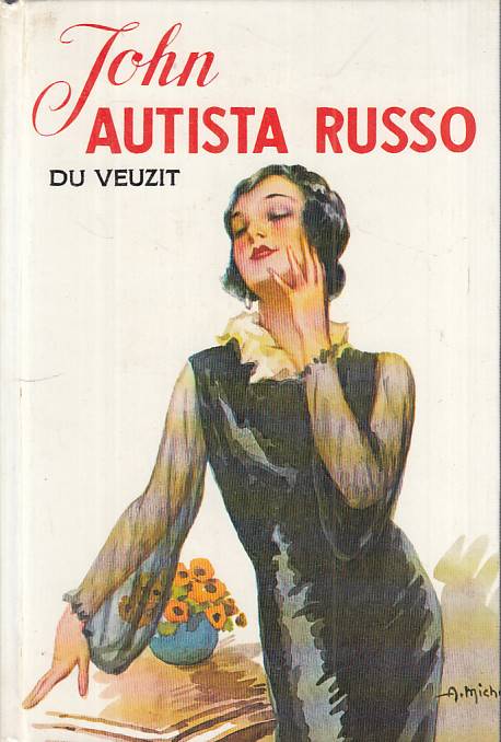LN- JOHN AUTISTA RUSSO - DU VEUZIT - SALANI - ROMANZI ROSA -- 1972 - C - YFS570