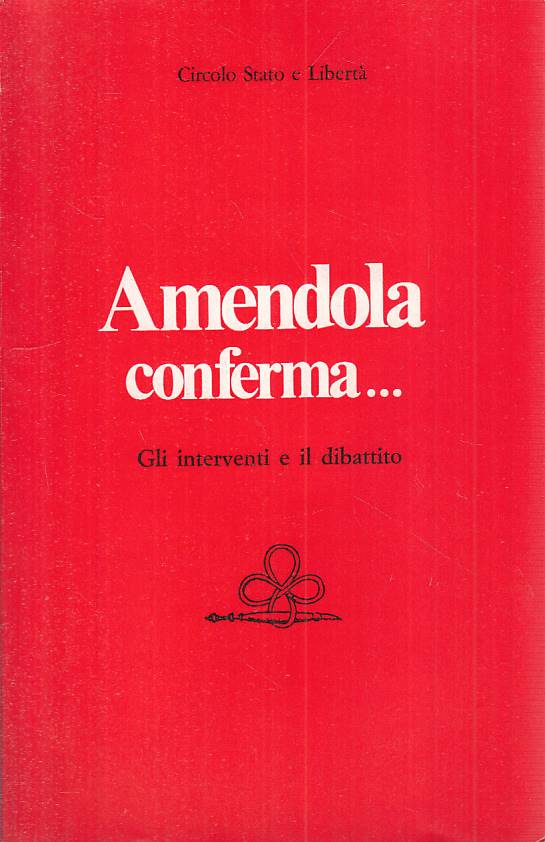 LS- AMENDOLA CONFERMA INTERVENTI DIBATTITO-- STATO LIBERTA'--- 1980 - B - YTS390