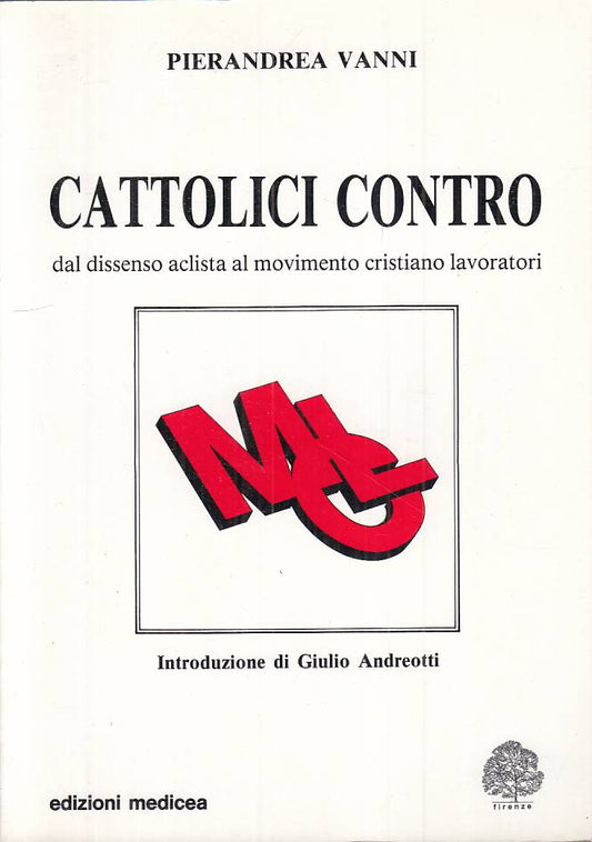 LS- CATTOLICI CONTRO DISSENSO - VANNI - MEDICEA --- 1987 - B - YTS390