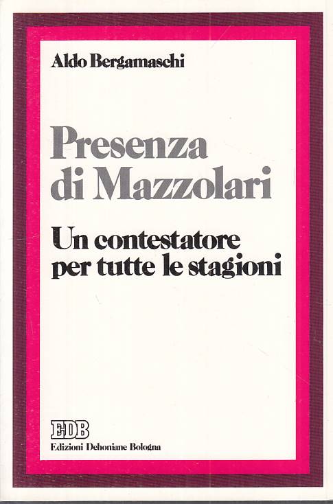 LS- PRESENZA DI MAZZOLARI CONTESTATORE - BERGAMASCHI - EDB --- 1986 - B - YTS429