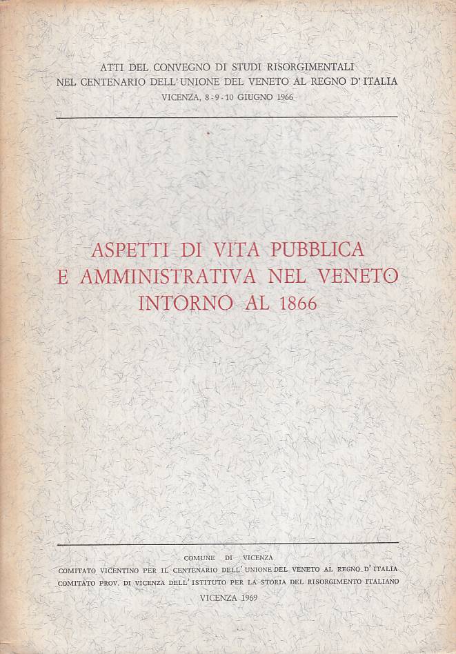 LS- VITA PUBBLICA A AMMINISTRATIVA VENETO 1866 -- VICENZA --- 1969 - B - YTS211