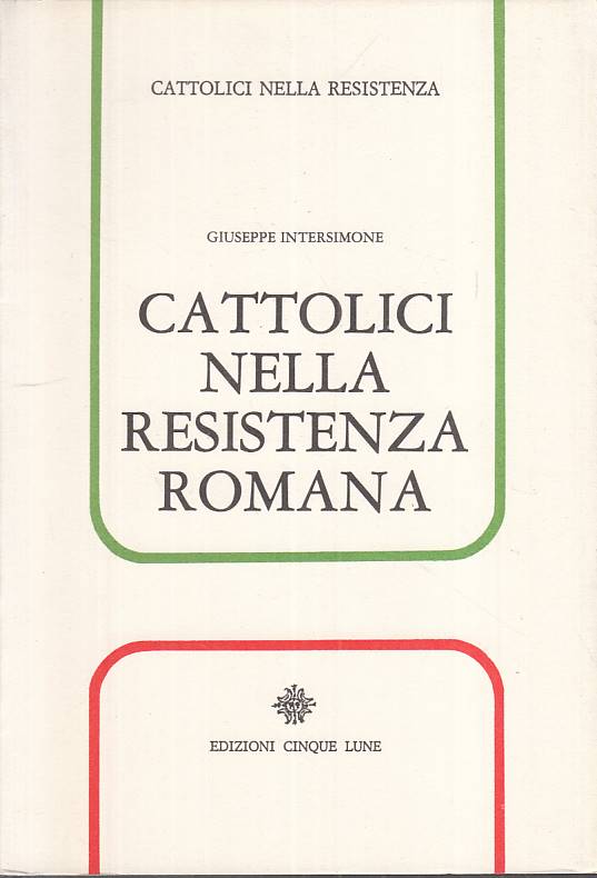 LS- CATTOLICI RESISTENZA ROMANA - INTERSIMONE- CINQUE LUNE --- 1976 - B - YTS184