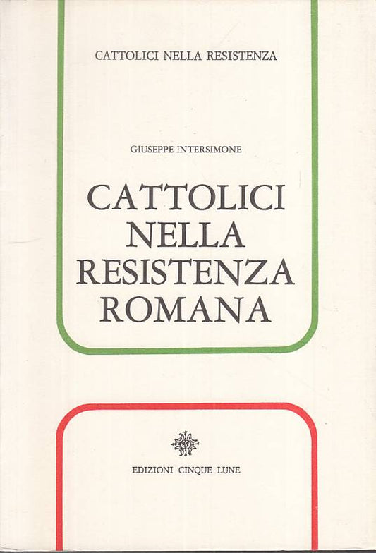 LS- CATTOLICI RESISTENZA ROMANA - INTERSIMONE- CINQUE LUNE --- 1976 - B - YTS184