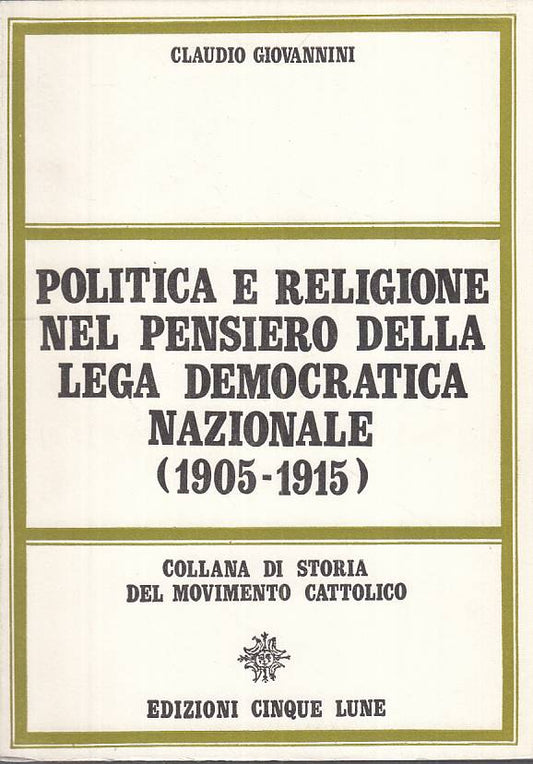 LS- POLITICA RELIGIONE PENSIERO LEGA DEMOCRATICA-- CINQUE LUNE--- 1968- B-YTS179