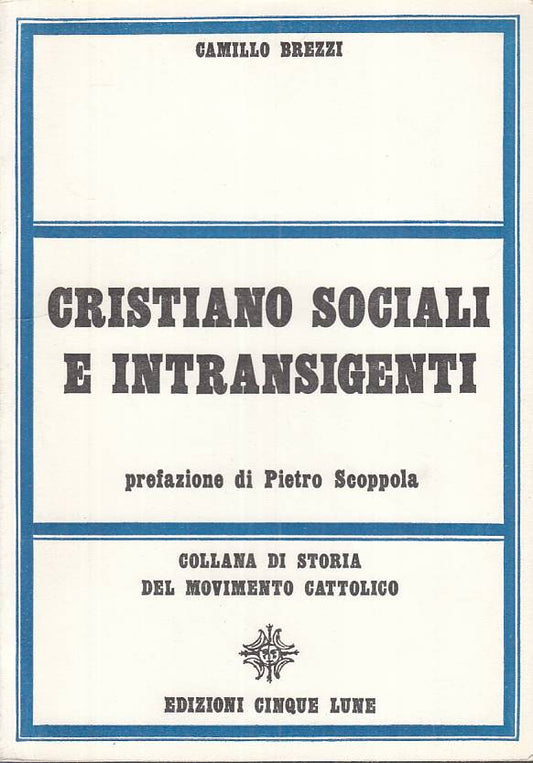 LS- CRISTIANO SOCIALI E INTRASIGENTI - BREZZI - CINQUE LUNE--- 1971 - B - YTS179