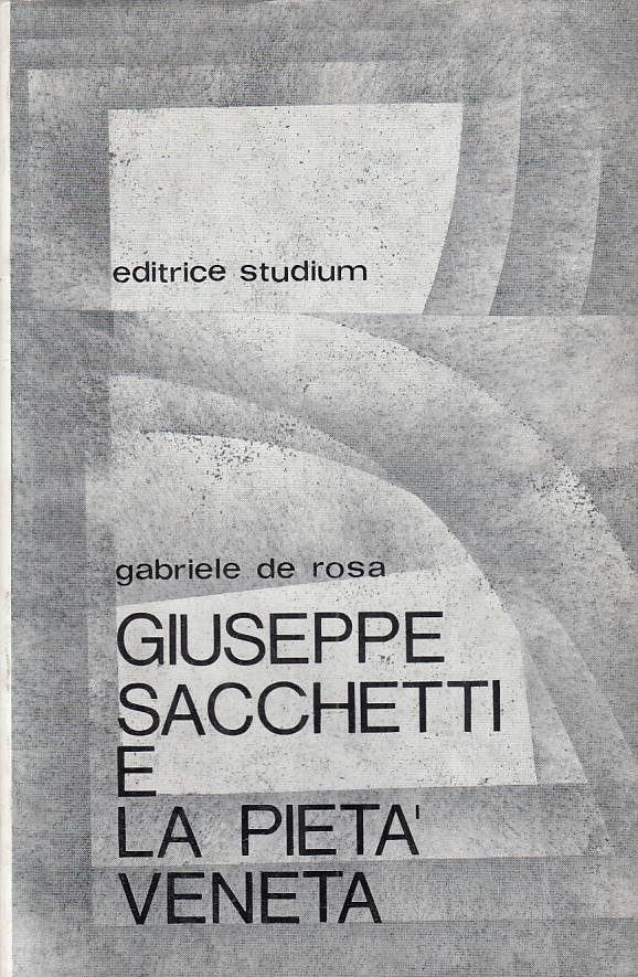 LS- GIUSEPPE SACCHETTI E LA PIETA' VENETA - ROSA - STUDIUM--- 1968 - BS - YTS179